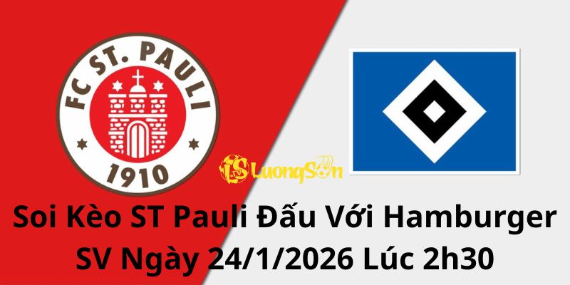 Soi Kèo ST Pauli Đấu Với Hamburger SV Ngày 24/1/2026 Lúc 2h30